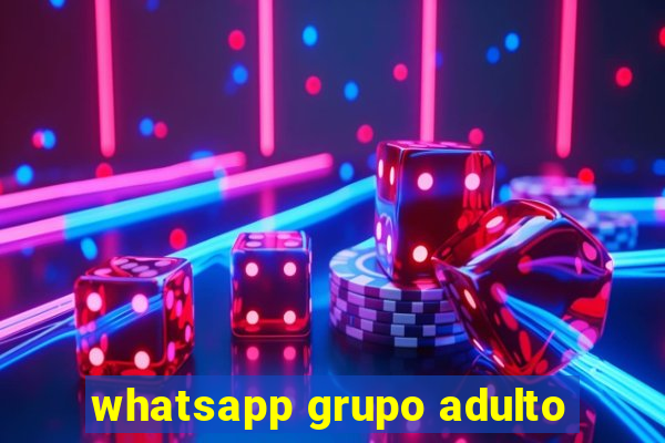 whatsapp grupo adulto